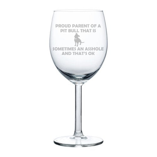 Wine Glass Goblet Funny Proud Parent Pit Bull (10 oz)