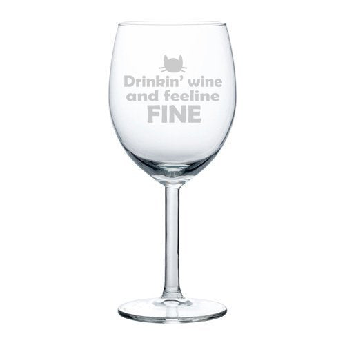 Wine Glass Goblet Funny Drinkin Wine and Feeline Fine Cat (10 oz),MIP