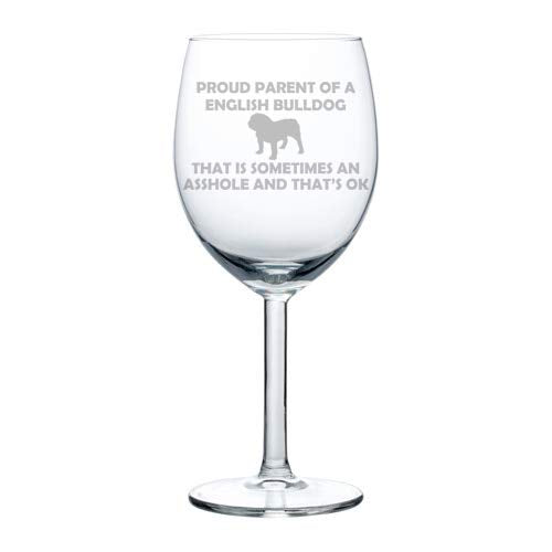 Wine Glass Goblet Funny Proud Parent English Bulldog (10 oz)