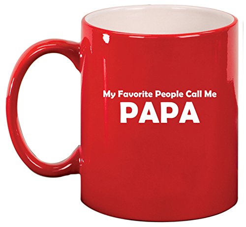 Ceramic Coffee Tea Mug Cup My Favorite People Call Me Papa (Red)
