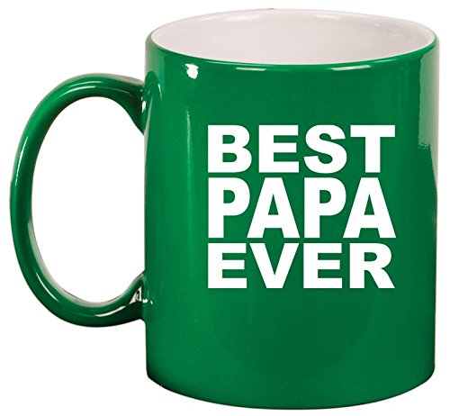 Ceramic Coffee Tea Mug Cup Best Papa Ever (Green)