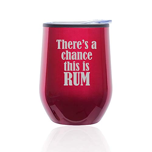 Stemless Wine Tumbler Coffee Travel Mug Glass With Lid There's A Chance This Is Rum (Fuchsia)