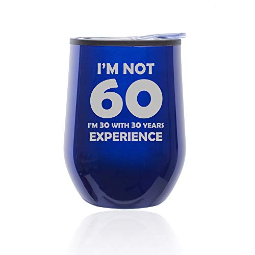 Stemless Wine Tumbler Coffee Travel Mug Glass With Lid I'm Not 60 Funny 60th Birthday (Blue)