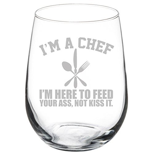 Wine Glass Goblet Funny Chef Here To Feed You (17 oz Stemless)