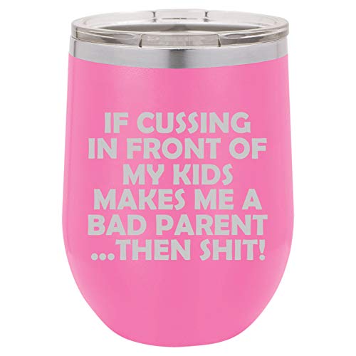 12 oz Double Wall Vacuum Insulated Stainless Steel Stemless Wine Tumbler Glass Coffee Travel Mug With Lid Funny Bad Parent Mom Mother Dad Father (Hot-Pink)