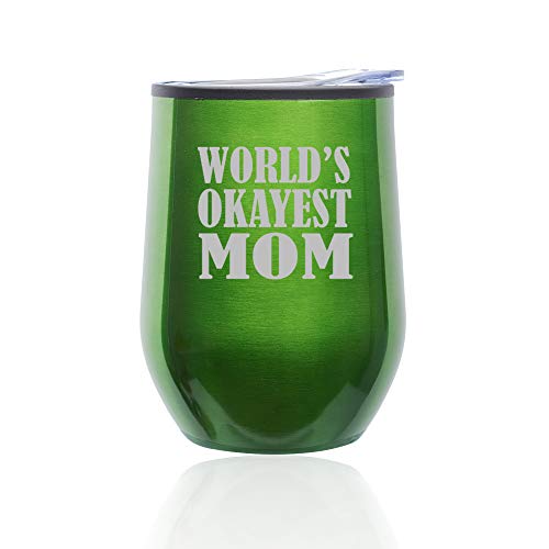 Stemless Wine Tumbler Coffee Travel Mug Glass With Lid World's Okayest Mom (Green)