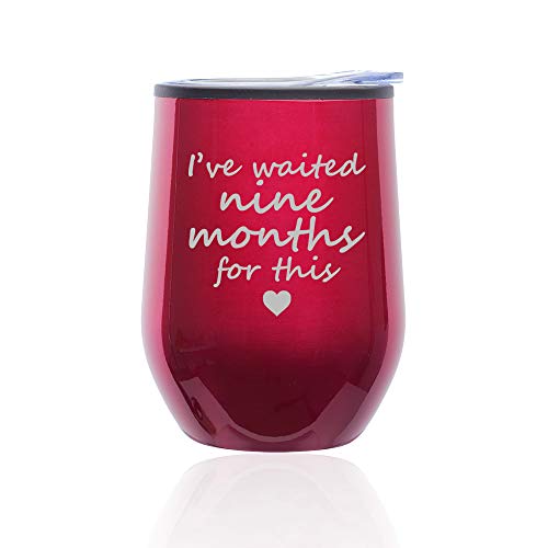 Stemless Wine Tumbler Coffee Travel Mug Glass With Lid I've Waited Nine Months For This Funny New Mom Baby Shower Push Present Mother (Fuchsia)