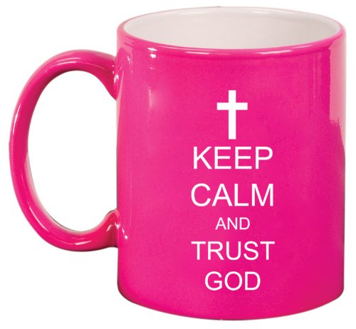 Keep Calm and Trust God Cross Ceramic Coffee Tea Mug Cup Hot Pink