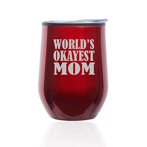 Stemless Wine Tumbler Coffee Travel Mug Glass With Lid World's Okayest Mom (Red)
