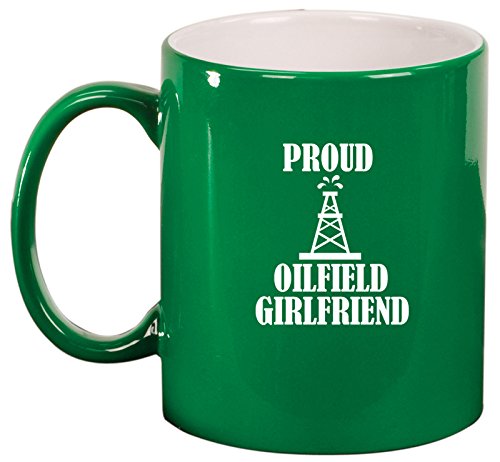 Ceramic Coffee Tea Mug Proud Oilfield Girlfriend (Green)
