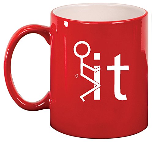 Ceramic Coffee Tea Mug Cup F It Screw It Stick Figure (Red)