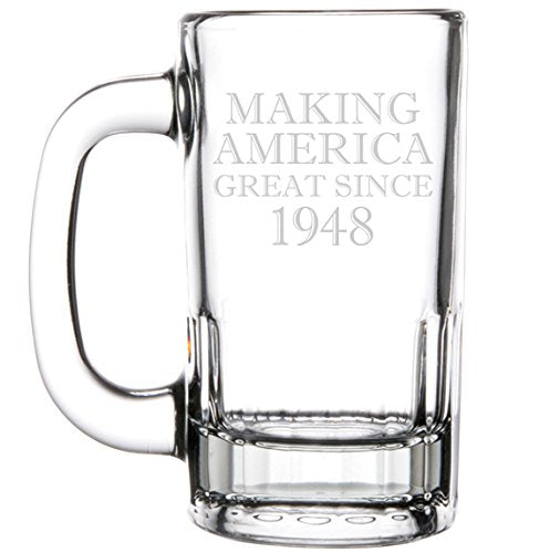 12oz Beer Mug Stein Glass Making America Great Since 1948 70th Birthday