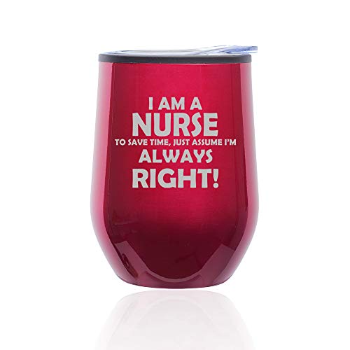 Stemless Wine Tumbler Coffee Travel Mug Glass With Lid Nurse Always Right (Fuchsia)
