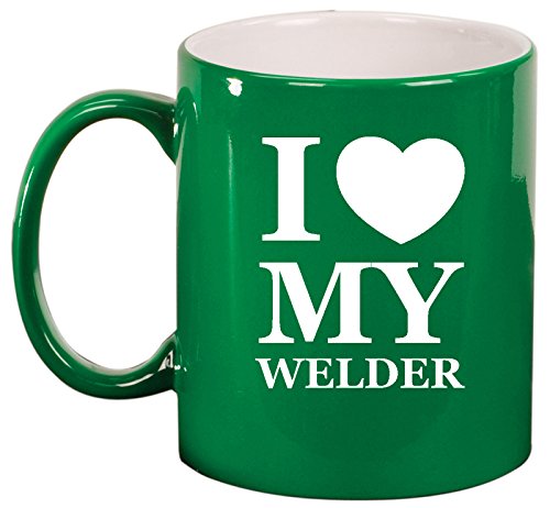 Ceramic Coffee Tea Mug Cup I Heart Love My Welder (Green)
