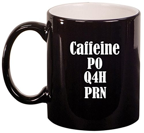 Caffeine PO Q4H PRN Ceramic Coffee Tea Mug Cup (Black)