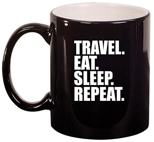 Ceramic Coffee Tea Mug Cup Travel Eat Sleep Repeat (Black)