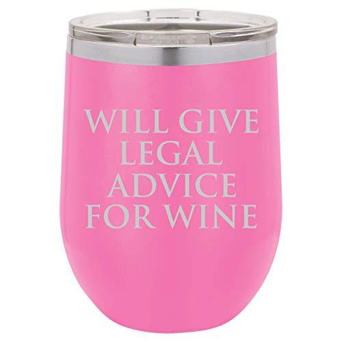12 oz Double Wall Vacuum Insulated Stainless Steel Stemless Wine Tumbler Glass Coffee Travel Mug With Lid Funny Lawyer Paralegal Attorney Will Give Legal Advice For Wine (Hot Pink)