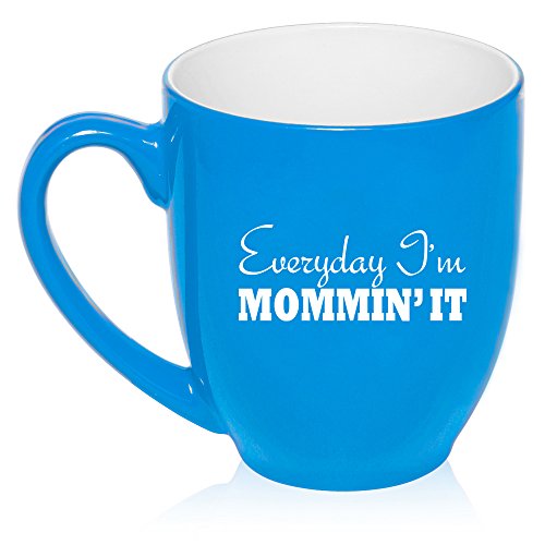 16 oz Large Bistro Mug Ceramic Coffee Tea Glass Cup Everyday I'm Mommin' It Mom Mother (Light Blue)