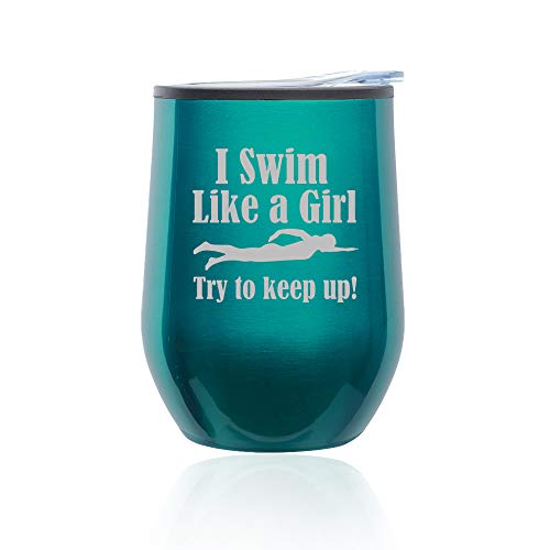 Stemless Wine Tumbler Coffee Travel Mug Glass With Lid Swim Like A Girl (Turquoise Teal)