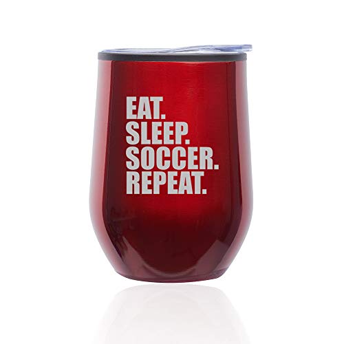 Stemless Wine Tumbler Coffee Travel Mug Glass With Lid Eat Sleep Soccer Repeat (Red)
