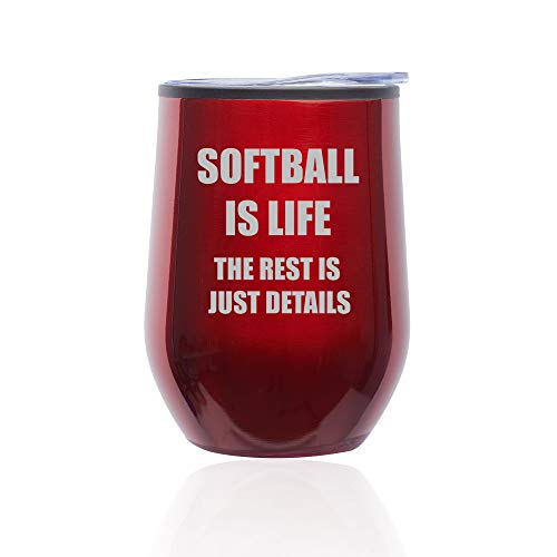 Stemless Wine Tumbler Coffee Travel Mug Glass With Lid Softball Is Life (Red)