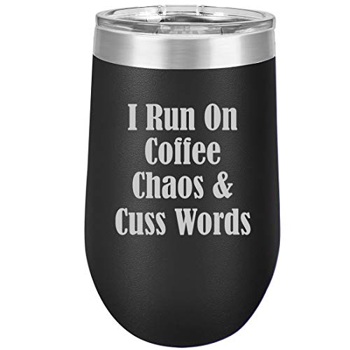 16 oz Double Wall Vacuum Insulated Stainless Steel Stemless Wine Tumbler Glass Coffee Travel Mug With Lid I Run On Coffee Chaos & Cuss Words Funny