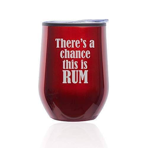 Stemless Wine Tumbler Coffee Travel Mug Glass With Lid There's A Chance This Is Rum (Red)