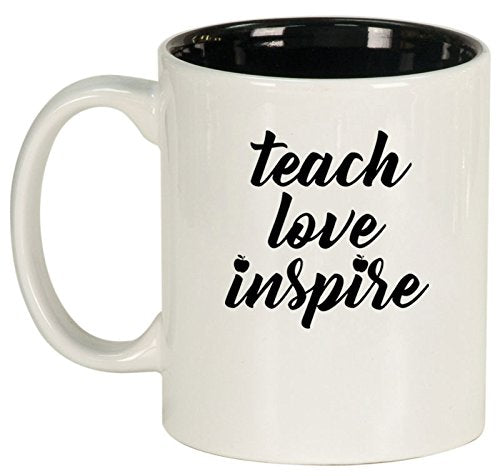 Ceramic Coffee Tea Mug Cup Teach Love Inspire Teacher (White)