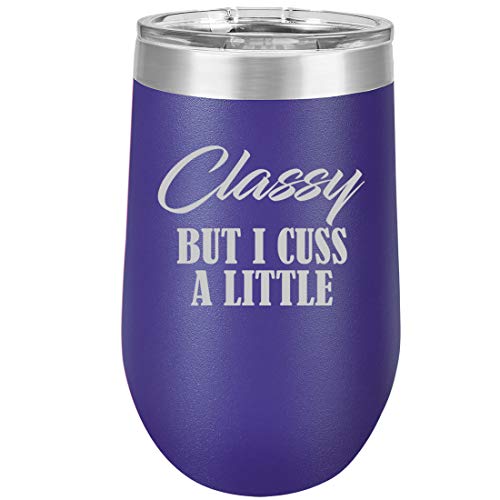 16 oz Double Wall Vacuum Insulated Stainless Steel Stemless Wine Tumbler Glass Coffee Travel Mug With Lid Classy But I Cuss A Little Funny (Purple)