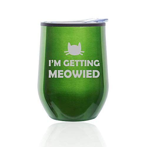 Stemless Wine Tumbler Coffee Travel Mug Glass With Lid I'm Getting Meowied Married Engagement (Green)