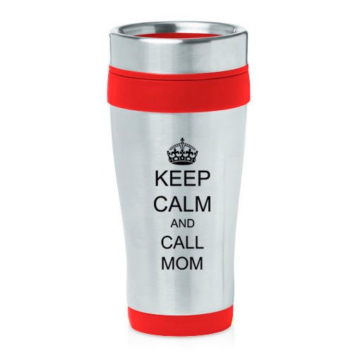 16oz Insulated Stainless Steel Travel Mug Keep Calm and Call Mom (Red),MIP