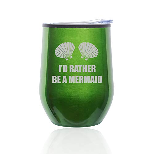 Stemless Wine Tumbler Coffee Travel Mug Glass With Lid I'd Rather Be A Mermaid (Green)