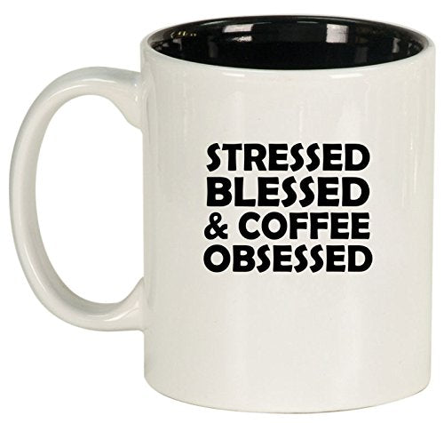 Ceramic Coffee Tea Mug Cup Stressed Blessed & Coffee Obsessed (White)