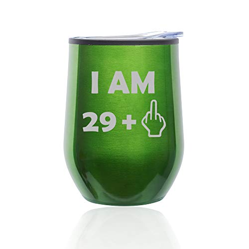 Stemless Wine Tumbler Coffee Travel Mug Glass With Lid 30th Birthday I Am 29 Plus Funny (Green)