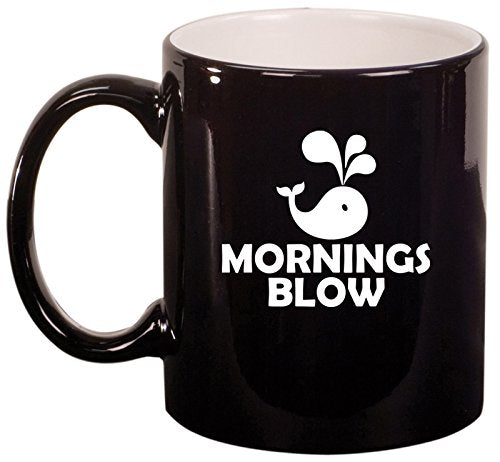 Ceramic Coffee Tea Mug Cup Mornings Blow Funny Whale (Black)