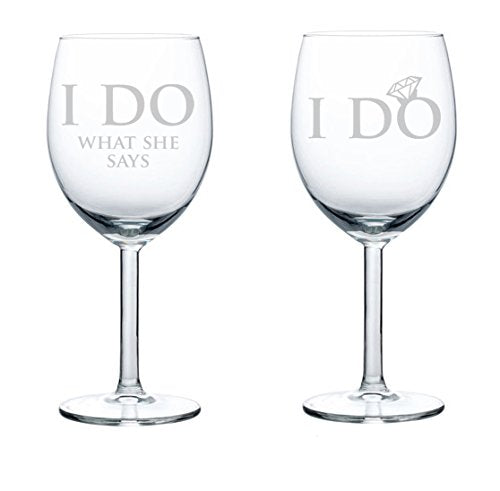 Set of 2 Wine Glasses Funny Wedding Bride I Do Groom I Do What She Says (10 oz)