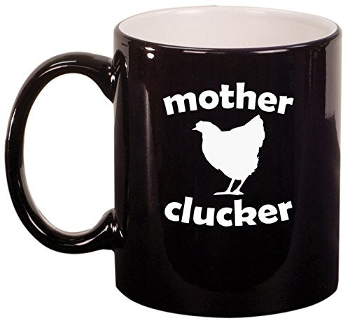 Ceramic Coffee Tea Mug Cup Mother Clucker Hen Chicken Funny (Black)