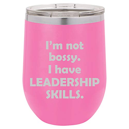 12 oz Double Wall Vacuum Insulated Stainless Steel Stemless Wine Tumbler Glass Coffee Travel Mug With Lid Funny I'm Not Bossy. I Have Leadership Skills (Hot-Pink)