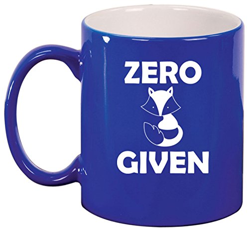 Ceramic Coffee Tea Mug Cup Zero Fox Given Funny (Blue)