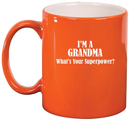 Ceramic Coffee Tea Mug Cup Grandma Superpower (Orange)