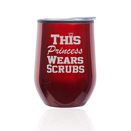 Stemless Wine Tumbler Coffee Travel Mug Glass With Lid This Princess Wears Scrubs Nurse (Red)