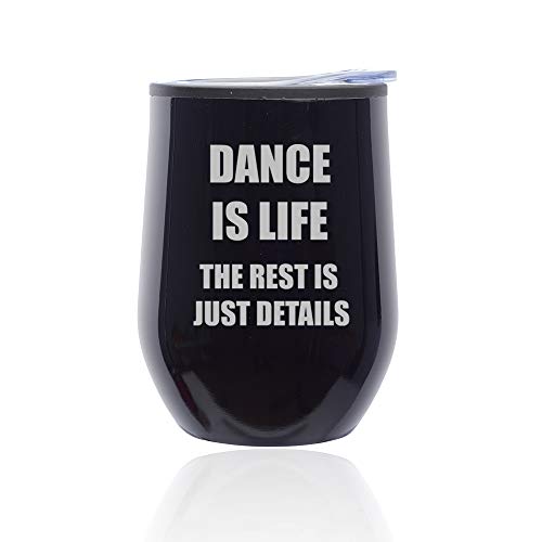 Stemless Wine Tumbler Coffee Travel Mug Glass With Lid Dance Is Life (Midnight Black)