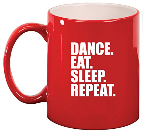 Ceramic Coffee Tea Mug Cup Dance Eat Sleep Repeat (Red)
