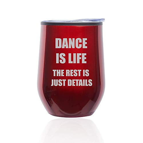 Stemless Wine Tumbler Coffee Travel Mug Glass With Lid Dance Is Life (Red)