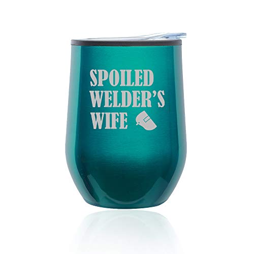Stemless Wine Tumbler Coffee Travel Mug Glass With Lid Spoiled Welder's Wife (Turquoise Teal)