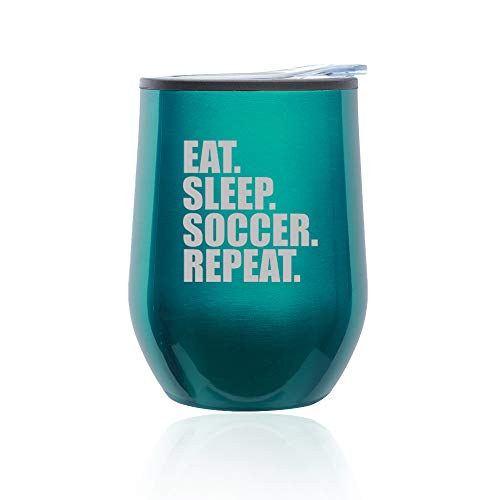 Stemless Wine Tumbler Coffee Travel Mug Glass With Lid Eat Sleep Soccer Repeat (Turquoise Teal)
