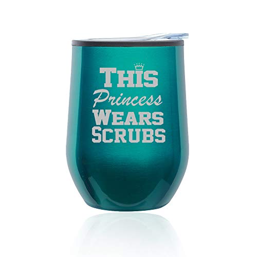Stemless Wine Tumbler Coffee Travel Mug Glass With Lid This Princess Wears Scrubs Nurse (Turquoise Teal)