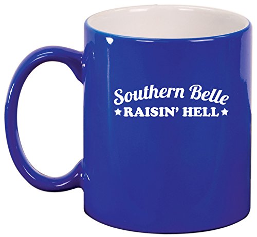 Ceramic Coffee Tea Mug Southern Belle Raisin Hell (Blue)