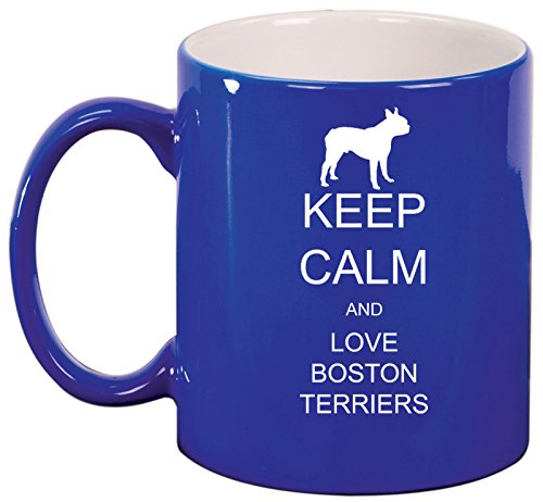 Ceramic Coffee Tea Mug Cup Keep Calm and Love Boston Terriers (Blue)