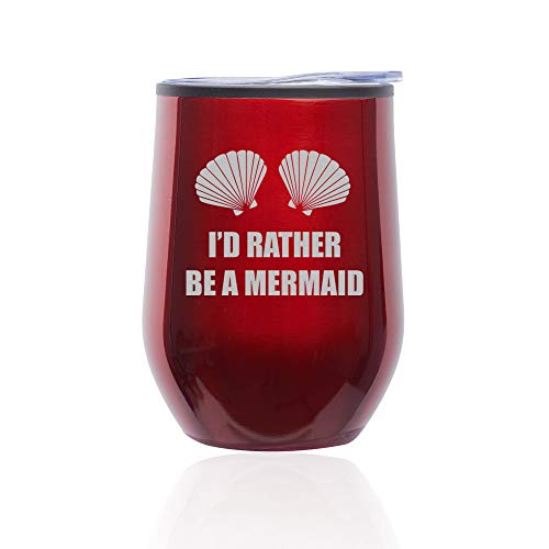 Stemless Wine Tumbler Coffee Travel Mug Glass With Lid I'd Rather Be A Mermaid (Red)